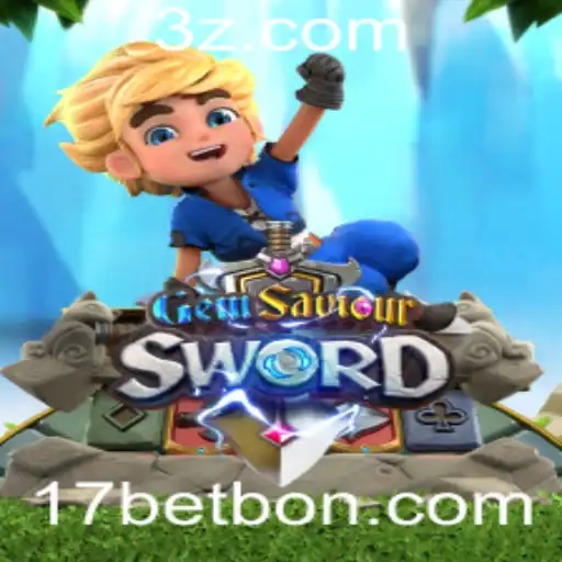 Explorando o Universo de GemSaviourSword e o Fascinante Mundo das Apostas com Bônus de 17