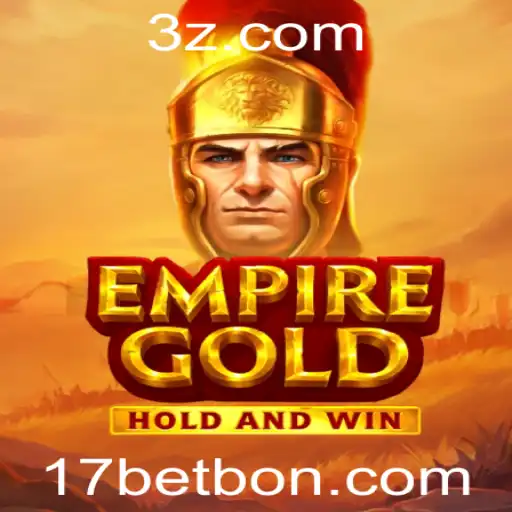 EmpireGold: Descubra o Jogo da Fortuna com 17 Bet Bônus
